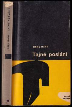 Hans Habe: Tajné poslání