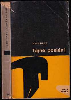 Hans Habe: Tajné poslání