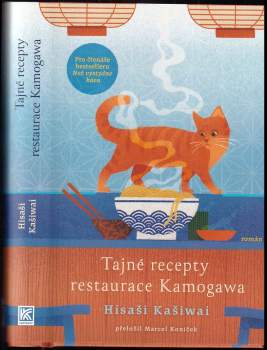 Hisashi Kashiwai: Tajné recepty restaurace Kamogawa