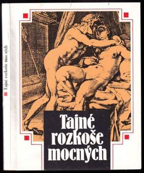 Josef Leden: Tajné rozkoše mocných