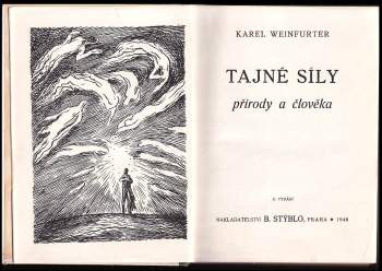 Karel Weinfurter: Tajné síly přírody a člověka