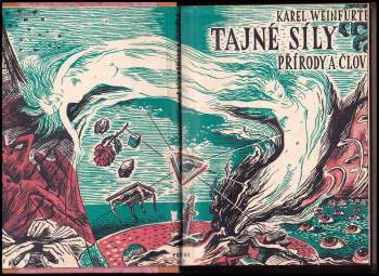 Karel Weinfurter: Tajné síly přírody a člověka
