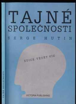 Serge Hutin: Tajné společnosti