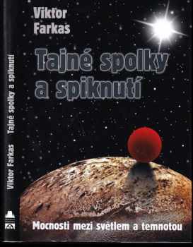 Tajné spolky a spiknutí : mocnosti mezi světlem a temnotou