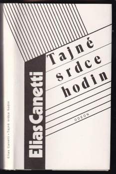 Elias Canetti: Tajné srdce hodin