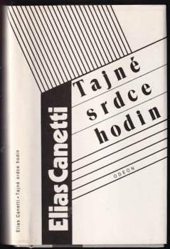 Elias Canetti: Tajné srdce hodin