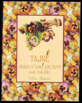 Tajné staročeské recepty naší babičky