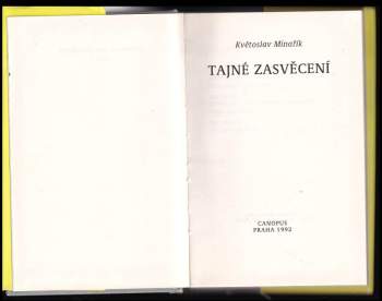 Květoslav Minařík: Tajné zasvěcení