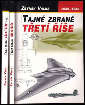 Zbyněk Válka: Tajné zbraně Třetí říše
