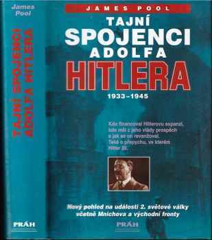 James Pool: Tajní spojenci Adolfa Hitlera : 1933-1945