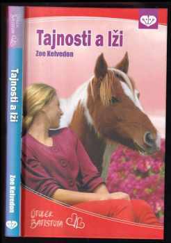 Zoe Kelvedon: Tajnosti a lži