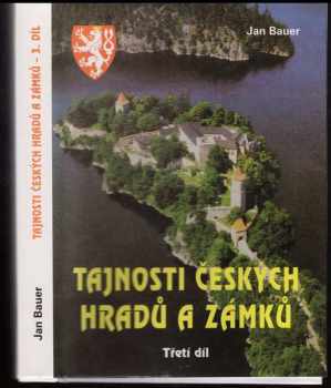 Jan Bauer: Tajnosti českých hradů a zámků