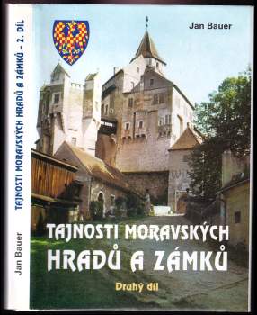Tajnosti moravských hradů a zámků : 2