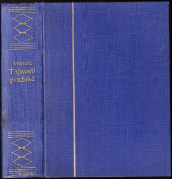 Josef Svátek: Tajnosti pražské