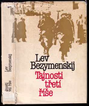 Lev Aleksandrovič Bezymenskij: Tajnosti třetí říše