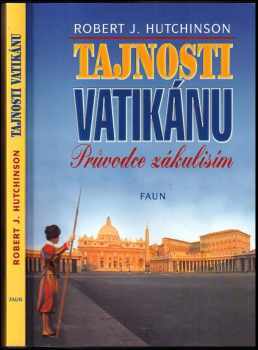 Robert J Hutchinson: Tajnosti Vatikánu