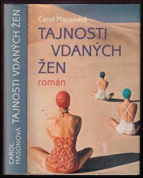 Tajnosti vdaných žen : [román]