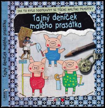 Kees Moerbeek: Tajný deníček malého prasátka