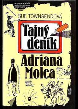 Tajný deník Adriana Molea : 1. díl - Sue Townsend (1993, Mladá fronta) - ID: 551598