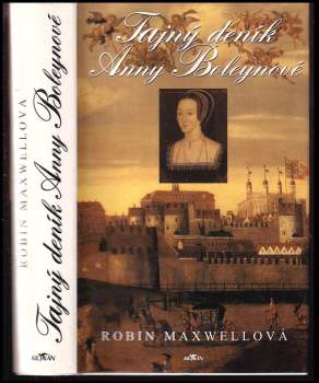 Robin Maxwell: Tajný deník Anny Boleynové