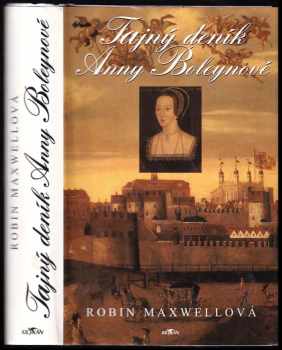 Robin Maxwell: Tajný deník Anny Boleynové
