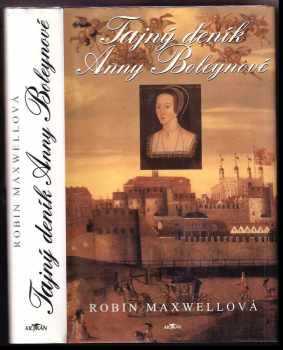 Robin Maxwell: Tajný deník Anny Boleynové