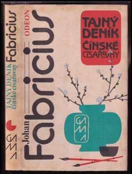 Johan Fabricius: Tajný deník čínské císařovny