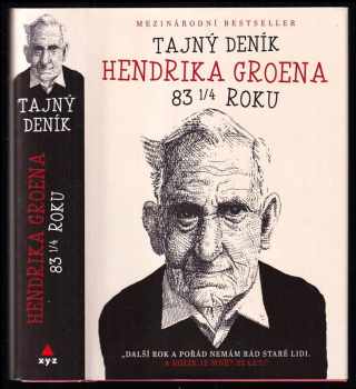 Hendrik Groen: Tajný deník Hendrika Groena - 83 a 1/4 roku