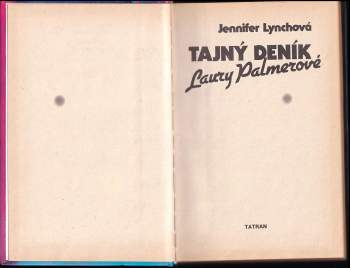 Jennifer Lynch: Tajný deník Laury Palmerové