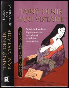 Laura Joh Rowland: Tajný deník paní Vistárie