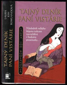 Laura Joh Rowland: Tajný deník paní Vistárie