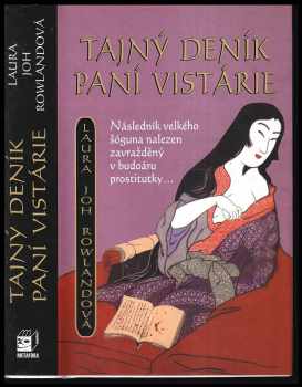 Tajný deník paní Vistárie - Laura Joh Rowland (2005, Metafora) - ID: 912948