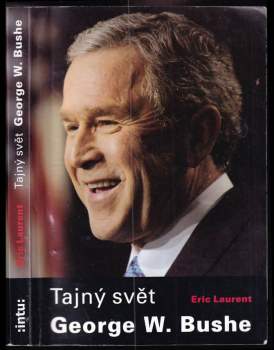 Tajný svět George W. Bushe