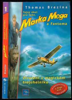 Tajný úkol pro tebe, Marka Mega a Fantoma
