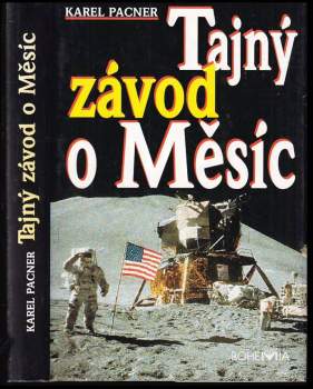 Karel Pacner: Tajný závod o Měsíc