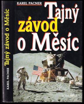 Karel Pacner: Tajný závod o Měsíc