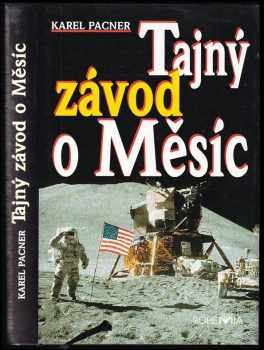 Tajný závod o Měsíc - Karel Pacner (1997, Bohemia) - ID: 2264698