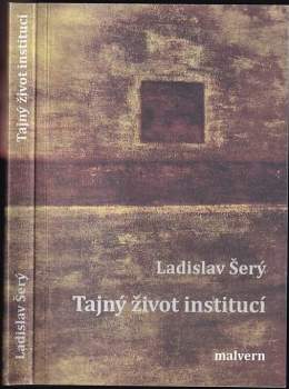 Tajný život institucí