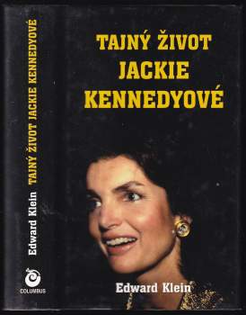 Tajný život Jackie Kennedyové : léta soukromí