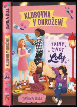 Davina Bell: Tajný život Loly