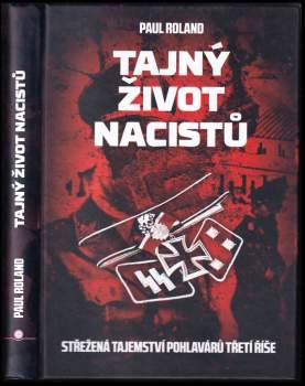 Paul Roland: Tajný život nacistů