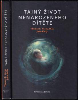 Thomas R Verny: Tajný život nenarozeného dítěte