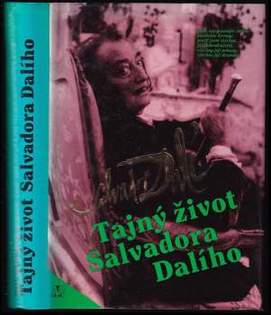 Tajný život Salvadora Dalího - Salvador Dalí (1994, Nakladatelství Lidové noviny) - ID: 773420
