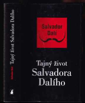 Tajný život Salvadora Dalího - Salvador Dalí (2004, Slovart) - ID: 959019
