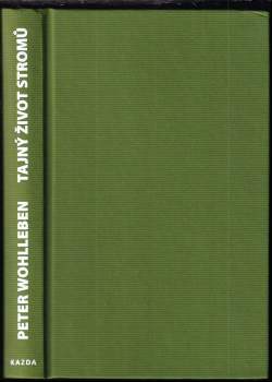 Peter Wohlleben: Tajný život stromů