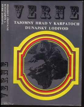 Tajomný hrad v Karpatoch ; Dunajský lodivod