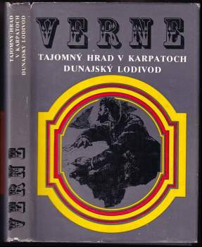 Jules Verne: Tajomný hrad v Karpatoch ; Dunajský lodivod