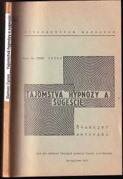 Theron Q Dumont: Tajomstvá hypnózy a sugescie