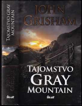 John Grisham: Tajomstvo Gray Mountain