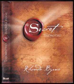 Tajomstvo - Rhonda Byrne (2008, Ikar) - ID: 2104626